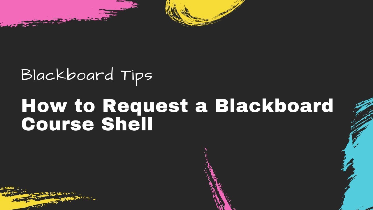 How to Request a Blackboard Course Shell