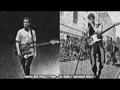 Twenty One Pilots Ft. Ren - Car Radio ( Jointdale Remix )