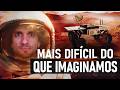 Porque NINGUÉM vai colonizar MARTE (ainda)