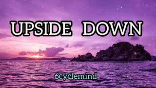 Upside Down - 6cyclemind lyrics