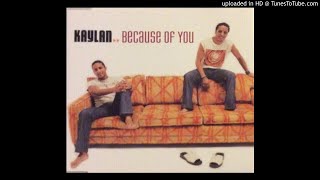 Kaylan - Because Of You (Studio 347 Dance Mix)