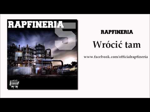RAPFINERIA - Wrócić tam