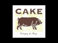 Cake - Satan is my motor