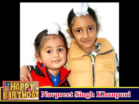 Happy birthday Navpreet Singh khanpuri