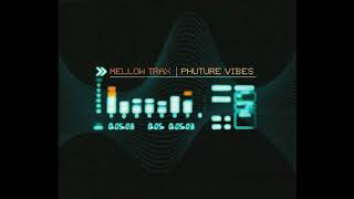 Mellow Trax - Phuture Vibes (Extended Club Mix)