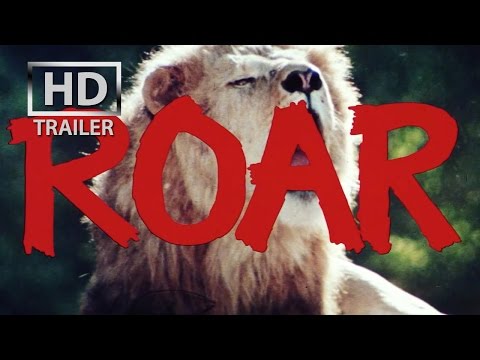 ROAR | official trailer US (2015/1981) Tippi Hedren Melanie Griffith