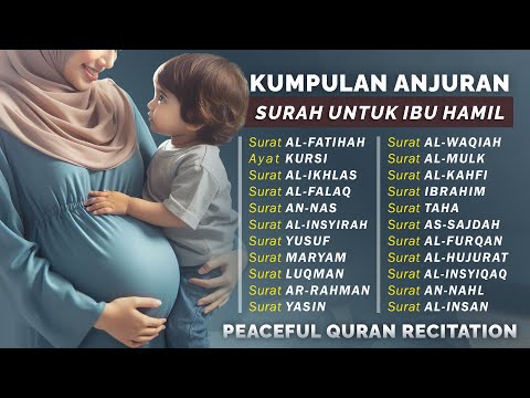Mood Booster! Surat Untuk Ibu Hamil dan Janin Agar Sehat Cerdas Kuat Serta Memiliki Akhlak Mulia