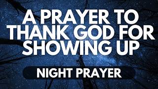 Thank You, Lord | A Night Prayer of Gratitude for Answered Prayers
