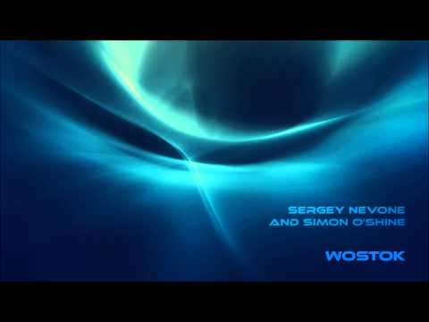 Sergey Nevone and Simon O'Shine - Wostok (Original Mix)