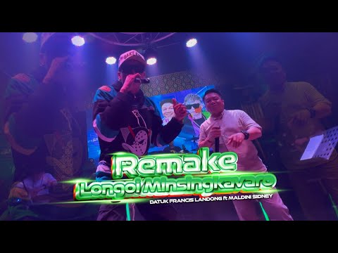 Remake Longoi Minsingkavaro - Datuk Francis Landong ft Maldini Sidney