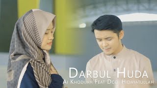 ai khodijah feat dodi hidayatullah - darbul huda ai-khodijah-feat-dodi-hidayatullah-darbul-huda
