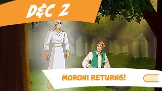 Come Follow Me - D&C 2 - "Moroni Returns"