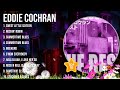 Eddie Cochran Eddie Cochran Full Album The Best Songs Of Eddie Cochran