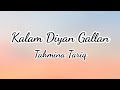 Kalam Diyan Gallan || Lyrics Video || Tehmina Tariq || Worship Song || New Mashi Geet 2021