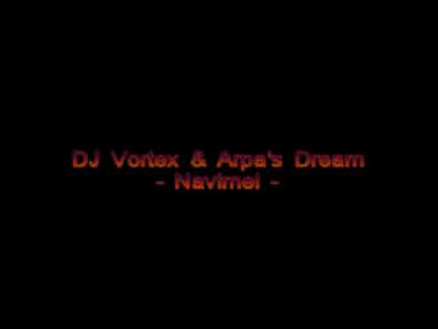 DJ Vortex & Arpa's Dream - Navimel