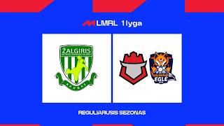LMR1L.  Kauno „Žalgiris-2“ - VMSM „Sostinės tauras-Eglė“