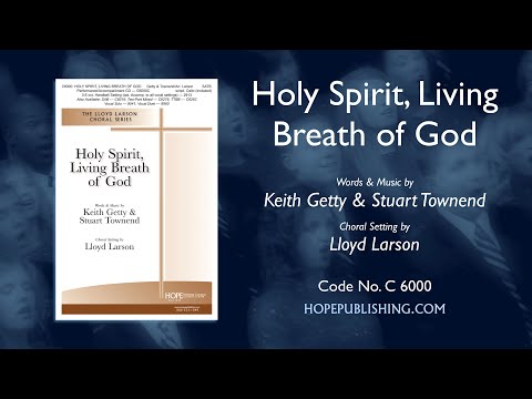 Holy Spirit Living Breath of God - arr. Lloyd Larson