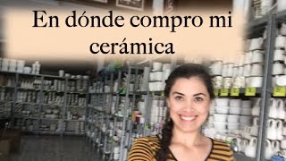 En dónde Compro mi Cerámica