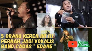 Download lagu THESE 5 VOCALISTS WERE ONCE VOCALISTS FOR THE BAND EdanE mp3