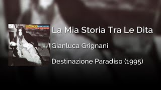 Gianluca Grignani - La Mia Storia Tra Le Dita | Letra Italiano - Español