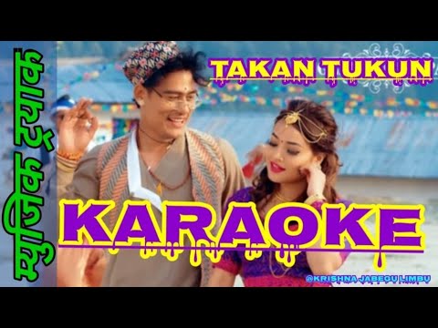Takan Tukun Original Lyrics Clear With Karaoke Rajan Raj Shiwakoti,Mandabi Tripathi & Sandhya K.C.