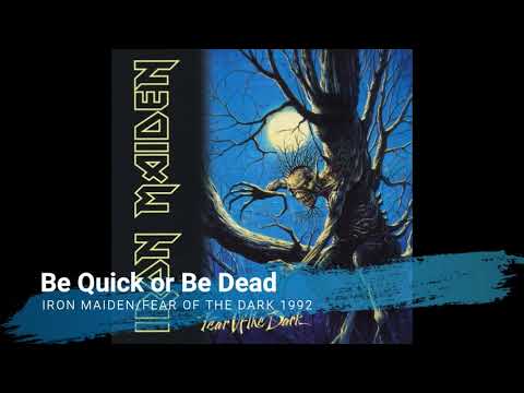 Iron Maiden - Be Quick or Be Dead