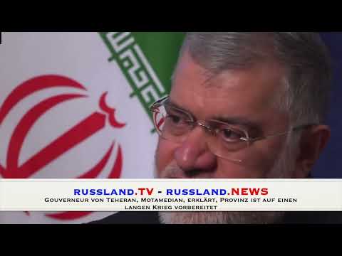 Gouverneur von Teheran, Motamedian, erklärt, Provinz ist auf einen langen Krieg vorbereitet