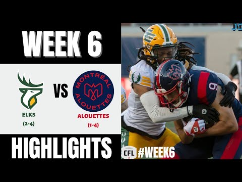 Edmonton Elks vs Montreal Alouettes | 2022 CFL Week 6 | Highlights