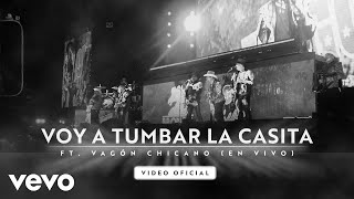 Bronco &amp; Vagón Chicano - Voy A Tumbar La Casita (En Vivo)
