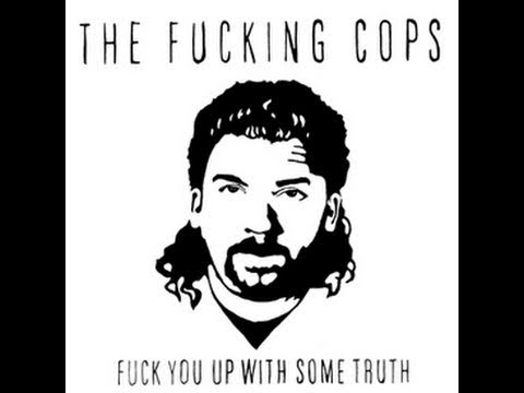 The F*cking Cops - 
