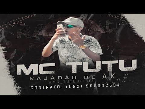 MC TUTU - RAJADÃO DE AK