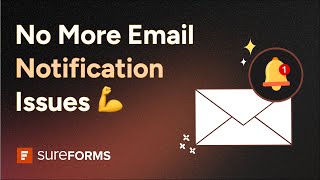 How to Solve 'Unable to Send Email Notification' Error in SureForms | Step-by-Step Fix