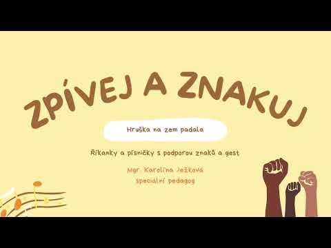 Zpívej a znakuj - Hruška na zem padala