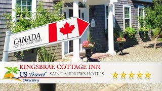 Kingsbrae Cottage Inn - Saint Andrews Hotels, Canada