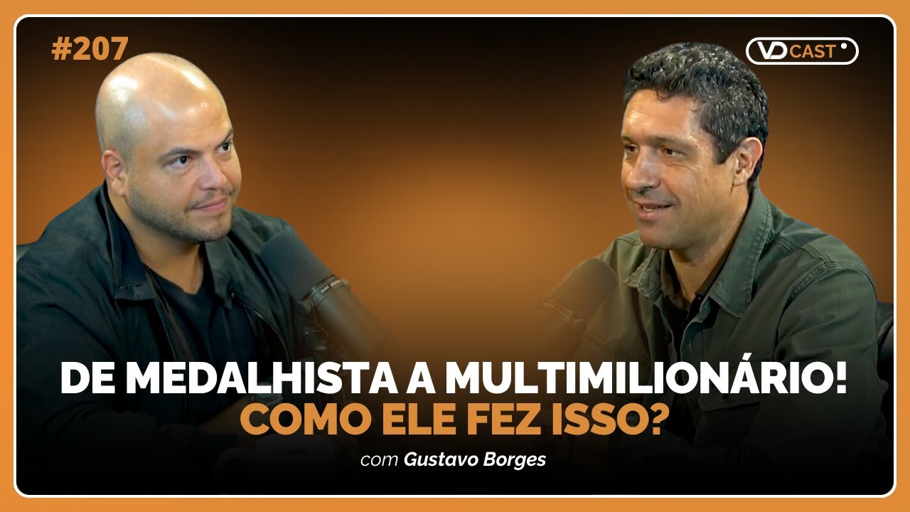 O segredo da alta performance | VD Cast Ep. 207 com Gustavo Borges