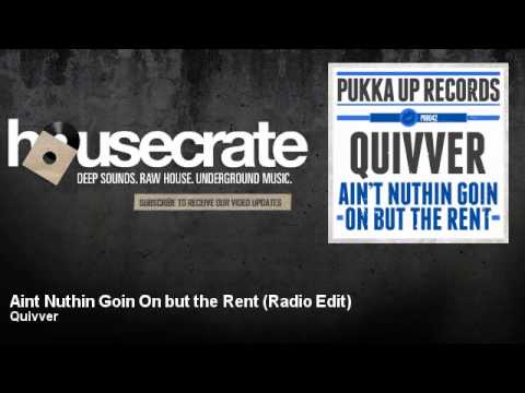 Quivver - Aint Nuthin Goin On but the Rent - Radio Edit - feat. Angel Heart