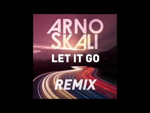 ARNO SKALI - Let it go (KRISTOF TIGRAN RADIO EDIT RMX)