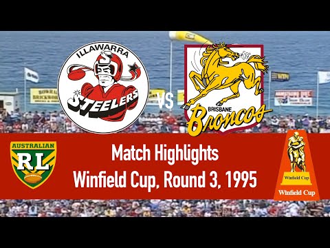Illawarra Steelers vs Brisbane Broncos | Winfield Cup 1995, Round 3 | HIGHLIGHTS