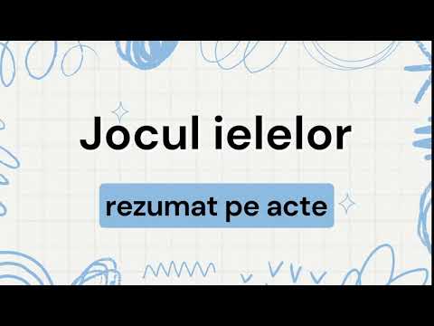Jocul ielelor REZUMAT PE ACTE