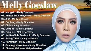 Download lagu KUMPULAN LAGU TERBAIK MELLY GOESLAW - ENAK DIDENGAR SAAT SANTAI DAN KERJA mp3
