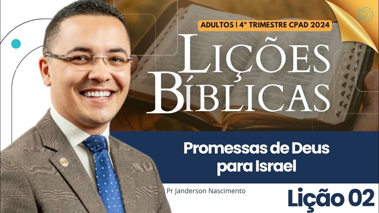 Lição 2 As Promessas de Deus para Israel - Adultos CPAD