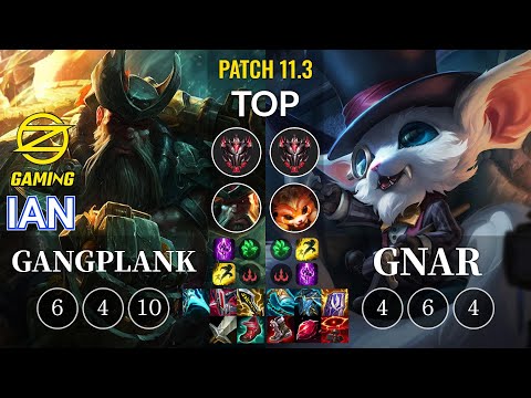OZ Ian Gangplank vs Gnar Top - KR Patch 11.3