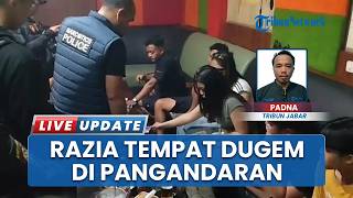 Razia Miras di Tempat Hiburan Sekitar Pangandaran, Petugas Gabungan Tertibkan Sejumlah Lokasi