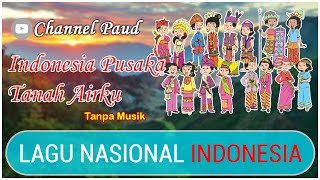Download lagu Lagu Nasional Indonesia 'Tanah Airku' dan 'Indonesia Pusaka' Tanpa musik kualitas HD mp3 Download lagu Lagu Nasional Indonesia 'Tanah Airku' dan 'Indonesia Pusaka' Tanpa musik kualitas HD mp3
