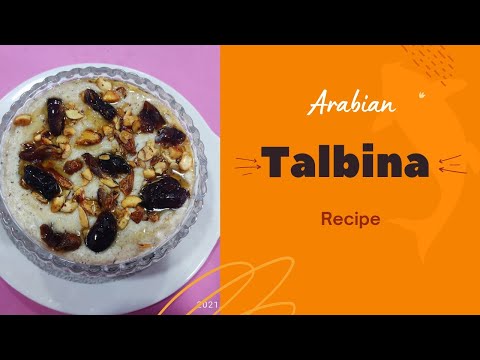 Talbina recipe | Arabian dish | Delicious and healthy