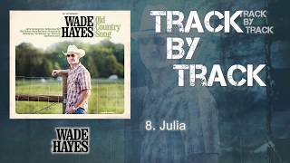 Wade Hayes : Old Country Song : Track By Track