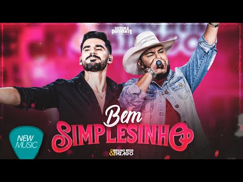 Bruno Reis & Thiago - Bem Simplesinho (Sistema Diferente, Ao Vivo) [Clipe Oficial]