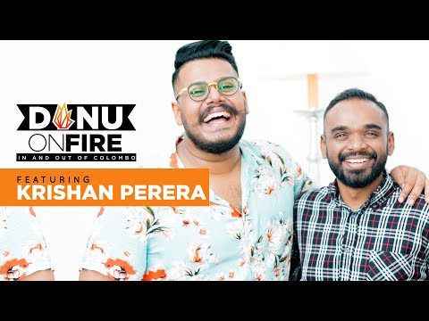 Danu On Fire |  Krishan Perera