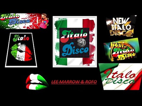 LEE MARROW & ROFO - ITALO DISCO 80's💥 (HQ) -😎