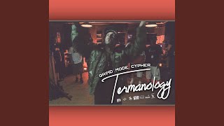 Grind Mode Cypher Termanology
